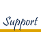 Support