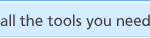 all the tools you need